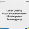 Loker Quality Assurance Indomaret Di Kabupaten Temanggung Tahun 2025 (Segera Lamar Sebelum Terlambat)