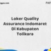 Loker Quality Assurance Indomaret Di Kabupaten Tolikara Tahun 2025 (Jangan Menunggu, Daftar Segera)