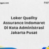 Loker Quality Assurance Indomaret Di Kota Administrasi Jakarta Pusat Tahun 2025