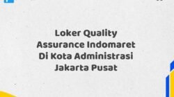Loker Quality Assurance Indomaret Di Kota Administrasi Jakarta Pusat