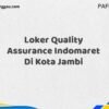 Loker Quality Assurance Indomaret Di Kota Jambi Maret Tahun 2025 (Cek Segera)