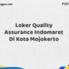 Loker Quality Assurance Indomaret Di Kota Mojokerto Maret Tahun 2025 (Cek Sekarang)