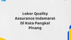 Loker Quality Assurance Indomaret Di Kota Pangkal Pinang