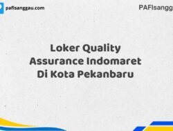 Loker Quality Assurance Indomaret Di Kota Pekanbaru Tahun 2025 (Pendaftaran Akan Ditutup Segera)