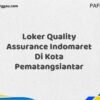 Loker Quality Assurance Indomaret Di Kota Pematangsiantar Tahun 2025 (Daftar Sebelum Kesempatan Hilang)