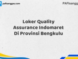 Loker Quality Assurance Indomaret Di Provinsi Bengkulu Maret Tahun 2025 (Cek Segera)