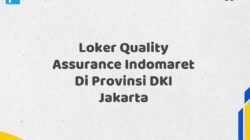 Loker Quality Assurance Indomaret Di Provinsi DKI Jakarta