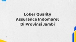 Loker Quality Assurance Indomaret Di Provinsi Jambi