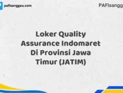 Loker Quality Assurance Indomaret Di Provinsi Jawa Timur (JATIM) Tahun 2025 (Ambil Peluang, Daftar Sekarang)