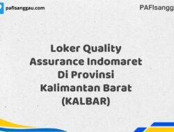 Loker Quality Assurance Indomaret Di Provinsi Kalimantan Barat (KALBAR) Tahun 2025 (Pendaftaran Dibuka Sekarang)