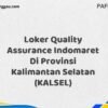 Loker Quality Assurance Indomaret Di Provinsi Kalimantan Selatan (KALSEL) Tahun 2025 (Pendaftaran Dibuka Sekarang)