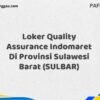 Loker Quality Assurance Indomaret Di Provinsi Sulawesi Barat (SULBAR) Tahun 2025 (Daftar Sekarang)