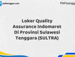 Loker Quality Assurance Indomaret Di Provinsi Sulawesi Tenggara (SULTRA) Tahun 2025 (Kesempatan Tidak Akan Datang Dua Kali, Daftar Sekarang)