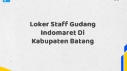 Loker Staff Gudang Indomaret Di Kabupaten Batang