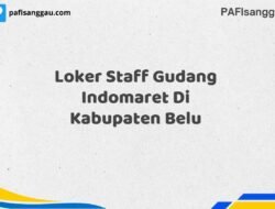 Loker Staff Gudang Indomaret Di Kabupaten Belu Maret Tahun 2025 (Cek Sekarang)