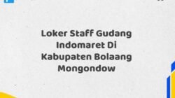 Loker Staff Gudang Indomaret Di Kabupaten Bolaang Mongondow