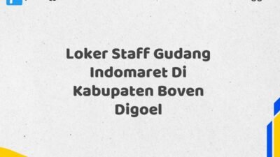 Loker Staff Gudang Indomaret Di Kabupaten Boven Digoel Tahun 2025 (Ambil Kesempatan, Daftar Sekarang)