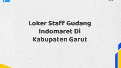 Loker Staff Gudang Indomaret Di Kabupaten Garut