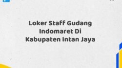 Loker Staff Gudang Indomaret Di Kabupaten Intan Jaya