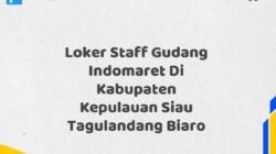 Loker Staff Gudang Indomaret Di Kabupaten Kepulauan Siau Tagulandang Biaro
