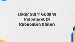 Loker Staff Gudang Indomaret Di Kabupaten Klaten