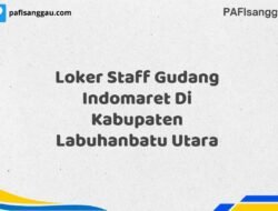 Loker Staff Gudang Indomaret Di Kabupaten Labuhanbatu Utara Tahun 2025 (Yang Wajib Anda Ketahui)