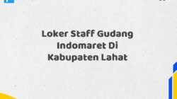 Loker Staff Gudang Indomaret Di Kabupaten Lahat