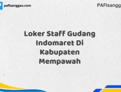 Loker Staff Gudang Indomaret Di Kabupaten Mempawah Tahun 2025 (Segera Daftar Sebelum Tutup)