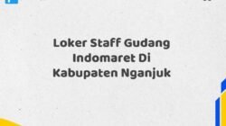 Loker Staff Gudang Indomaret Di Kabupaten Nganjuk