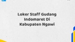 Loker Staff Gudang Indomaret Di Kabupaten Ngawi