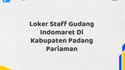 Loker Staff Gudang Indomaret Di Kabupaten Padang Pariaman