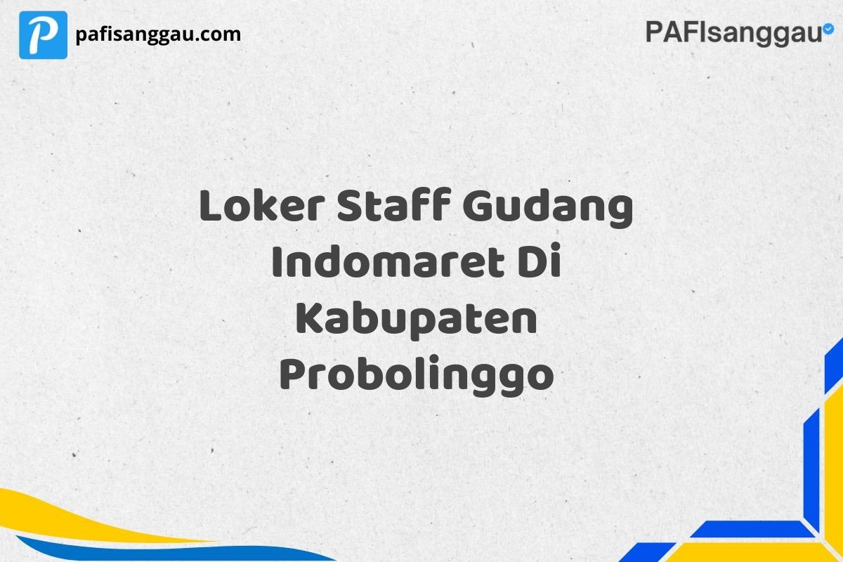 Loker Staff Gudang Indomaret Di Kabupaten Probolinggo