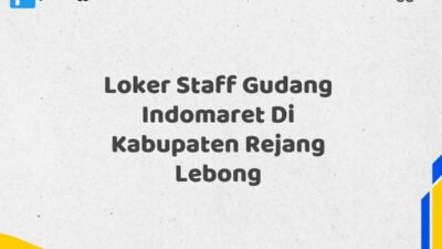 Loker Staff Gudang Indomaret Di Kabupaten Rejang Lebong