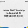 Loker Staff Gudang Indomaret Di Kabupaten Solok Maret Tahun 2025