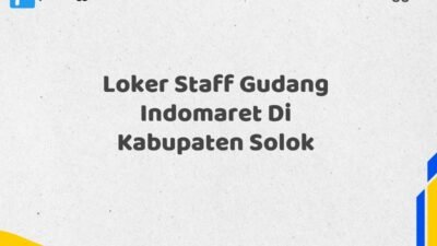 Loker Staff Gudang Indomaret Di Kabupaten Solok