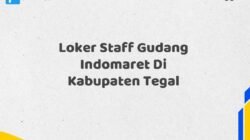 Loker Staff Gudang Indomaret Di Kabupaten Tegal