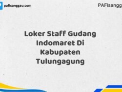 Loker Staff Gudang Indomaret Di Kabupaten Tulungagung Maret Tahun 2025 (Segera)