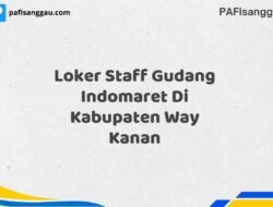 Loker Staff Gudang Indomaret Di Kabupaten Way Kanan Tahun 2025 (Pendaftaran Telah Dibuka)