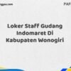 Loker Staff Gudang Indomaret Di Kabupaten Wonogiri Tahun 2025 (Lamar Sekarang)