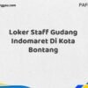 Loker Staff Gudang Indomaret Di Kota Bontang Maret Tahun 2025 (Apply Now)