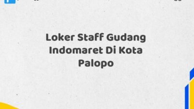 Loker Staff Gudang Indomaret Di Kota Palopo Tahun 2025 (Daftar Segera, Pendaftaran Hanya Terbatas)