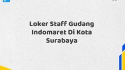 Loker Staff Gudang Indomaret Di Kota Surabaya