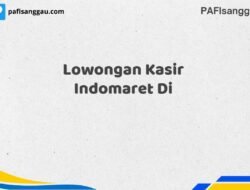 Lowongan Kasir Indomaret Di Tahun 2025