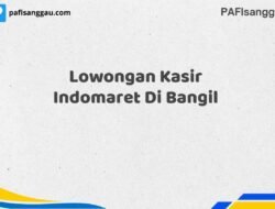 Lowongan Kasir Indomaret Di Bangil Tahun 2025 (Daftar Sebelum Kesempatan Hilang)