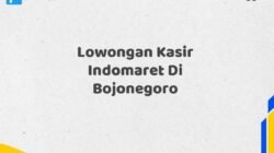 Lowongan Kasir Indomaret Di Bojonegoro