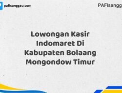 Lowongan Kasir Indomaret Di Kabupaten Bolaang Mongondow Timur Tahun 2025 (Segera Daftar Sebelum Terlambat)