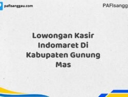 Lowongan Kasir Indomaret Di Kabupaten Gunung Mas Maret Tahun 2025 (Segera)