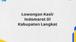 Lowongan Kasir Indomaret Di Kabupaten Langkat