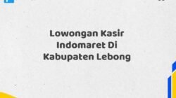 Lowongan Kasir Indomaret Di Kabupaten Lebong