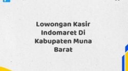 Lowongan Kasir Indomaret Di Kabupaten Muna Barat